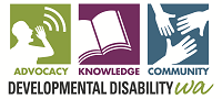 Advocacy, Knowledge, Community. Developmental Disability WA