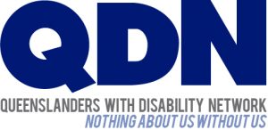 Queenslanders with Disability Network logo. Nothing about us without us